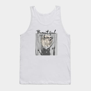 beautiful things Tank Top